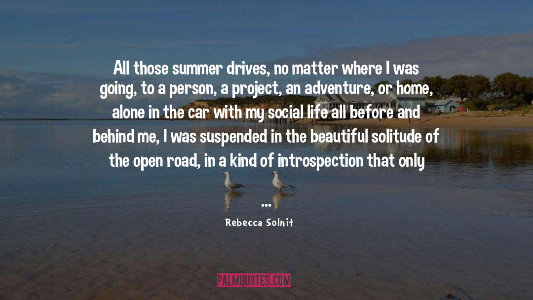 Happily Alone quotes by Rebecca Solnit
