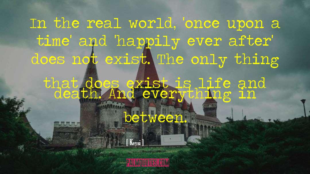 Happily Ever After quotes by Keysi