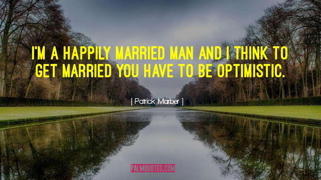 Happily Married quotes by Patrick Marber