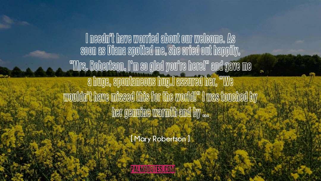 Happily quotes by Mary Robertson