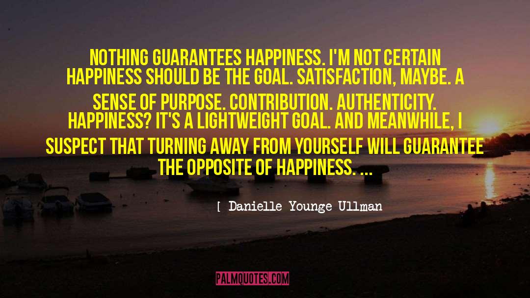 Happiness Advice quotes by Danielle Younge-Ullman