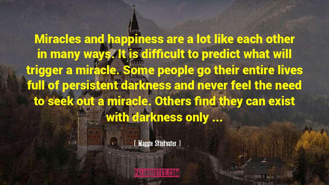 Happiness And Laughter quotes by Maggie Stiefvater