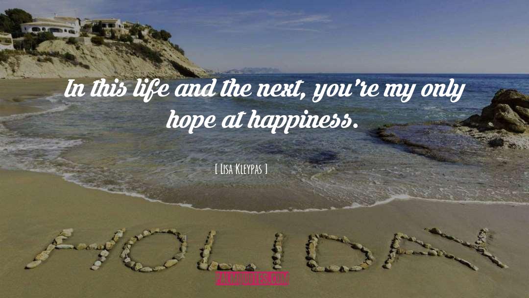 Happiness And Longevity quotes by Lisa Kleypas