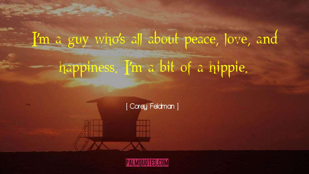 Happiness And Love quotes by Corey Feldman