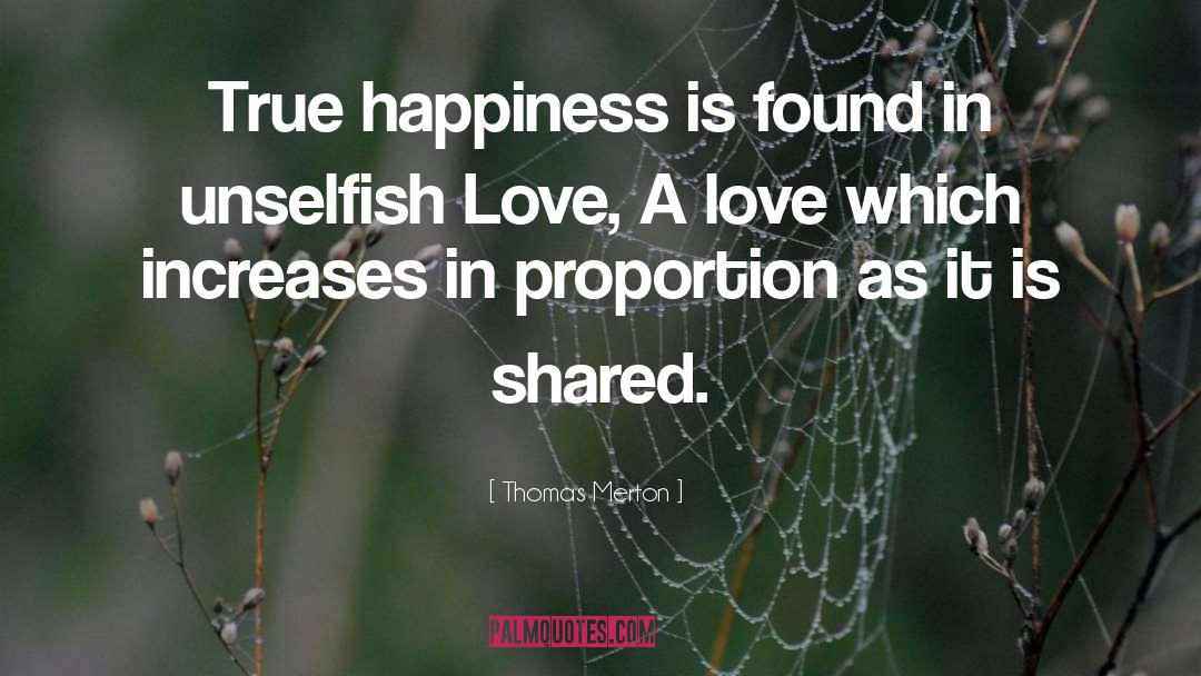 Happiness And Love quotes by Thomas Merton