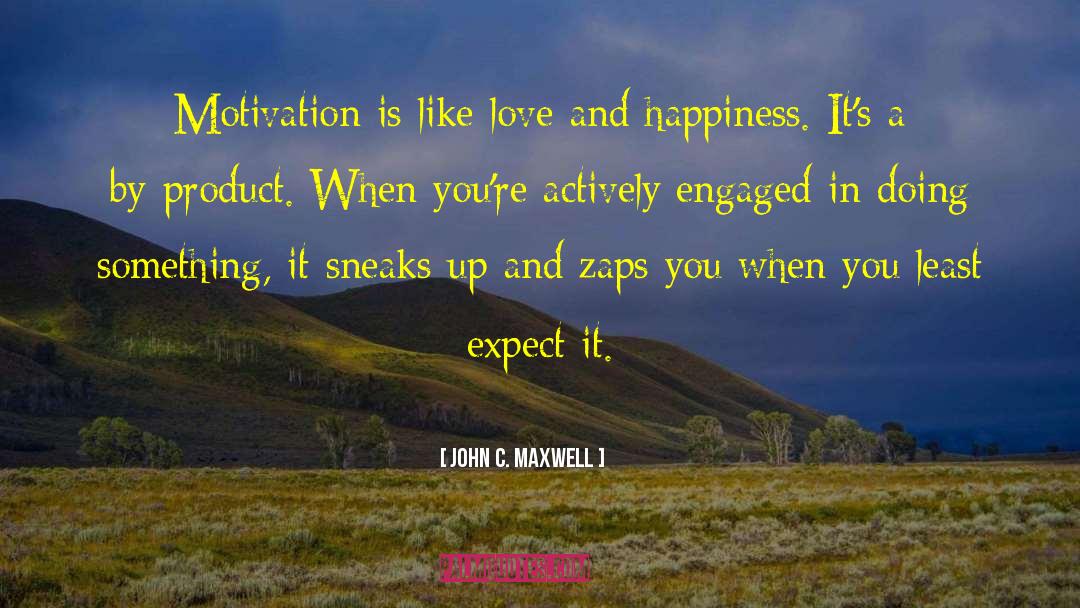 Happiness And Love quotes by John C. Maxwell