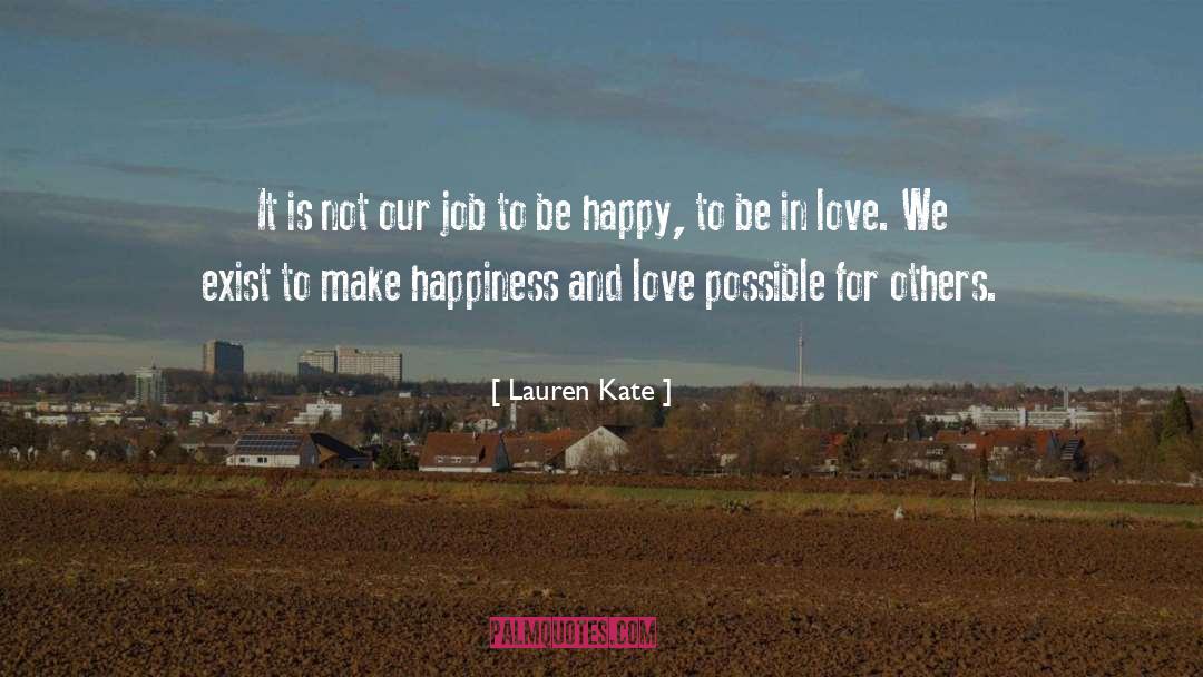 Happiness And Love quotes by Lauren Kate