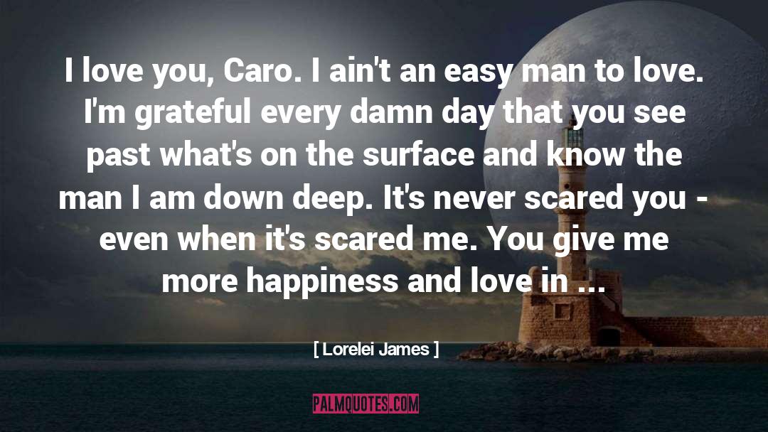 Happiness And Love quotes by Lorelei James