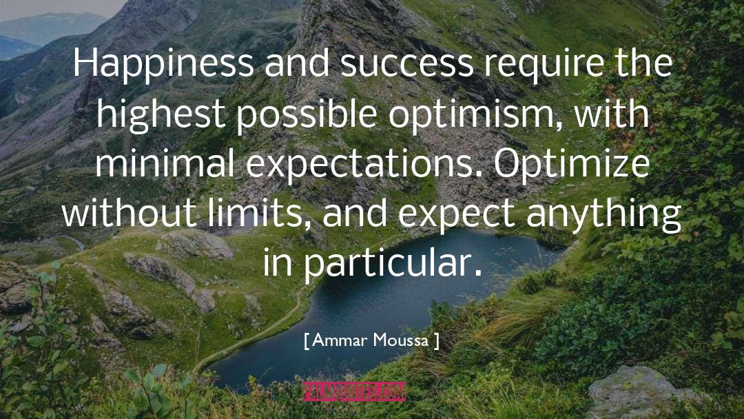 Happiness And Success quotes by Ammar Moussa