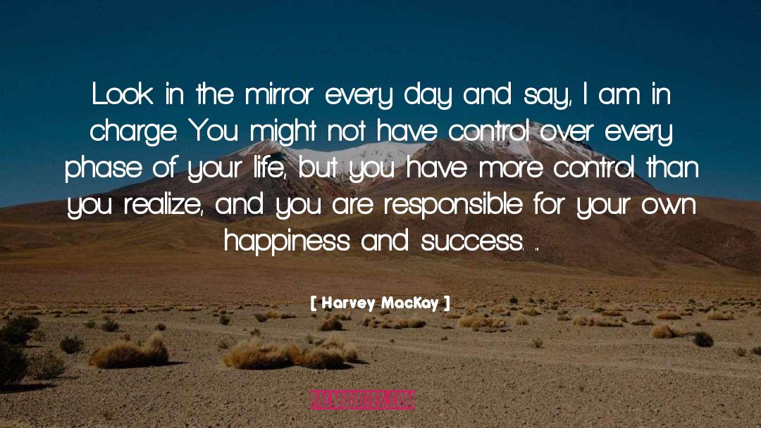 Happiness And Success quotes by Harvey MacKay
