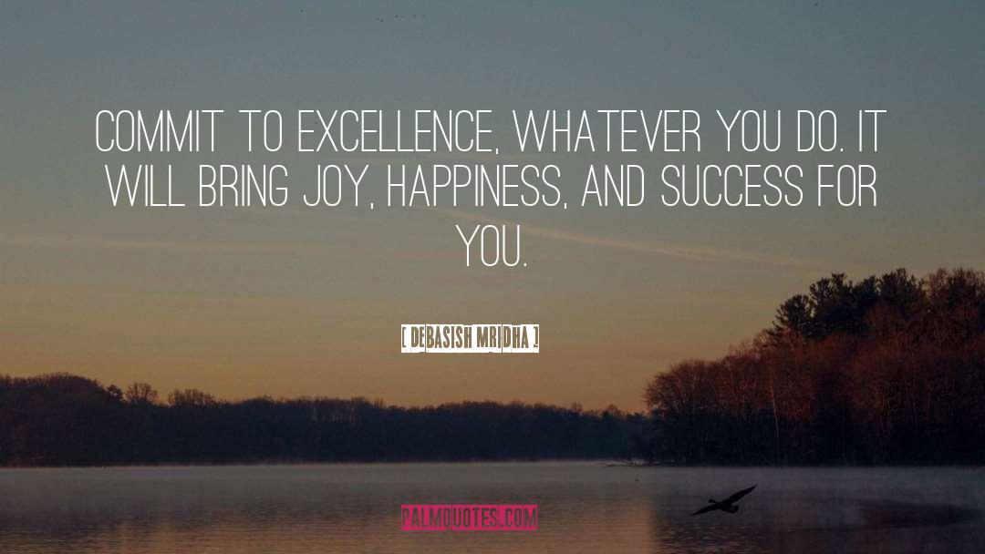 Happiness And Success quotes by Debasish Mridha