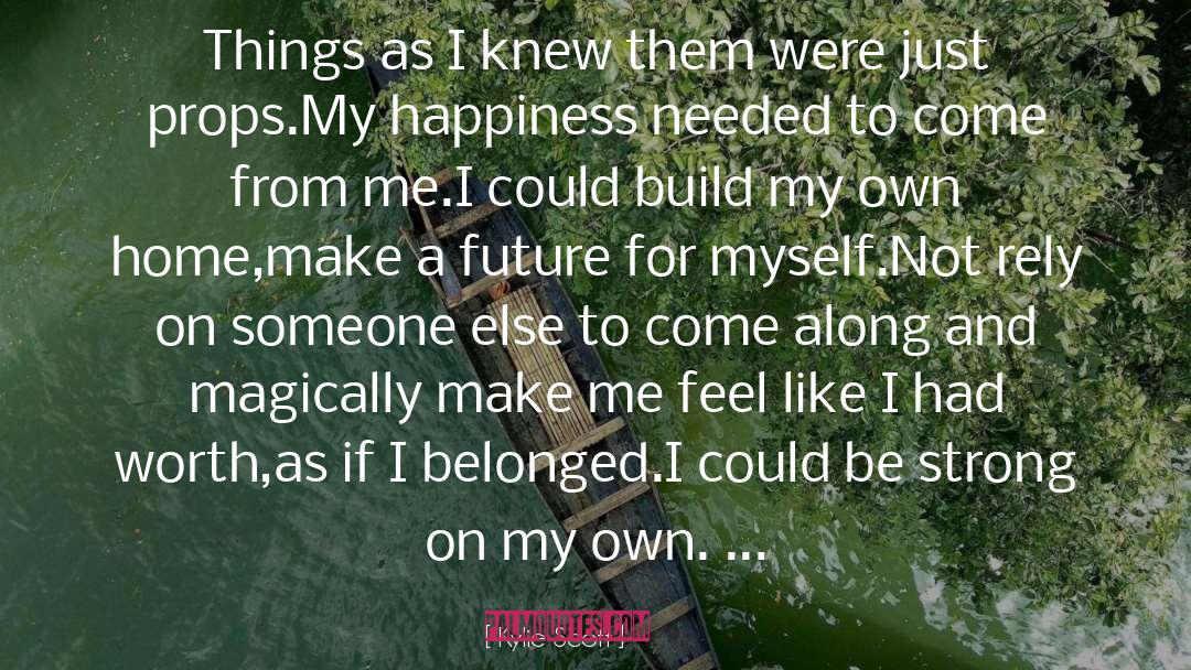 Happiness And Unhappiness quotes by Kylie Scott