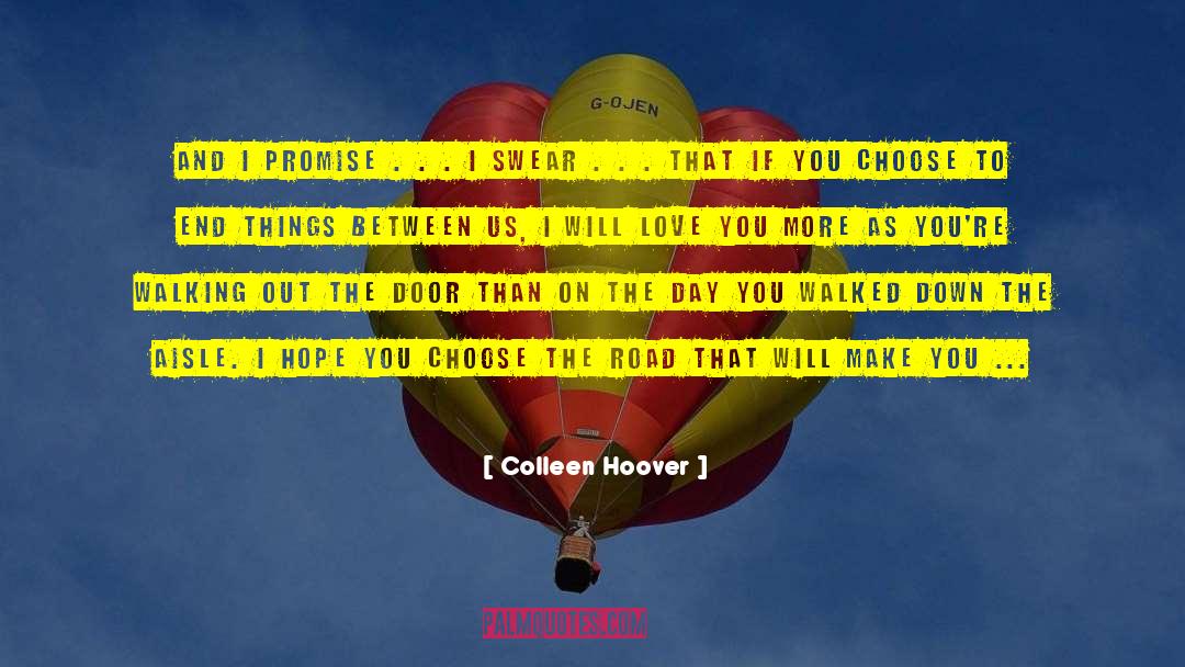 Happiness As A Process quotes by Colleen Hoover