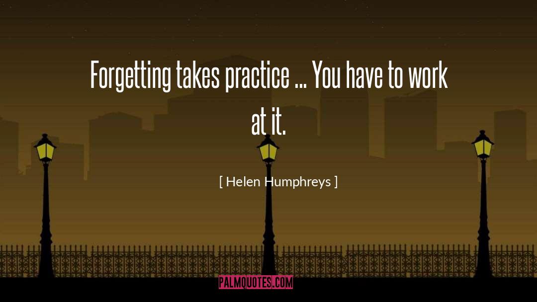 Happiness At Work quotes by Helen Humphreys