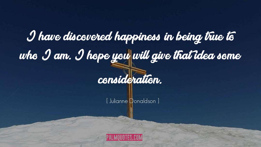 Happiness Being Important quotes by Julianne Donaldson