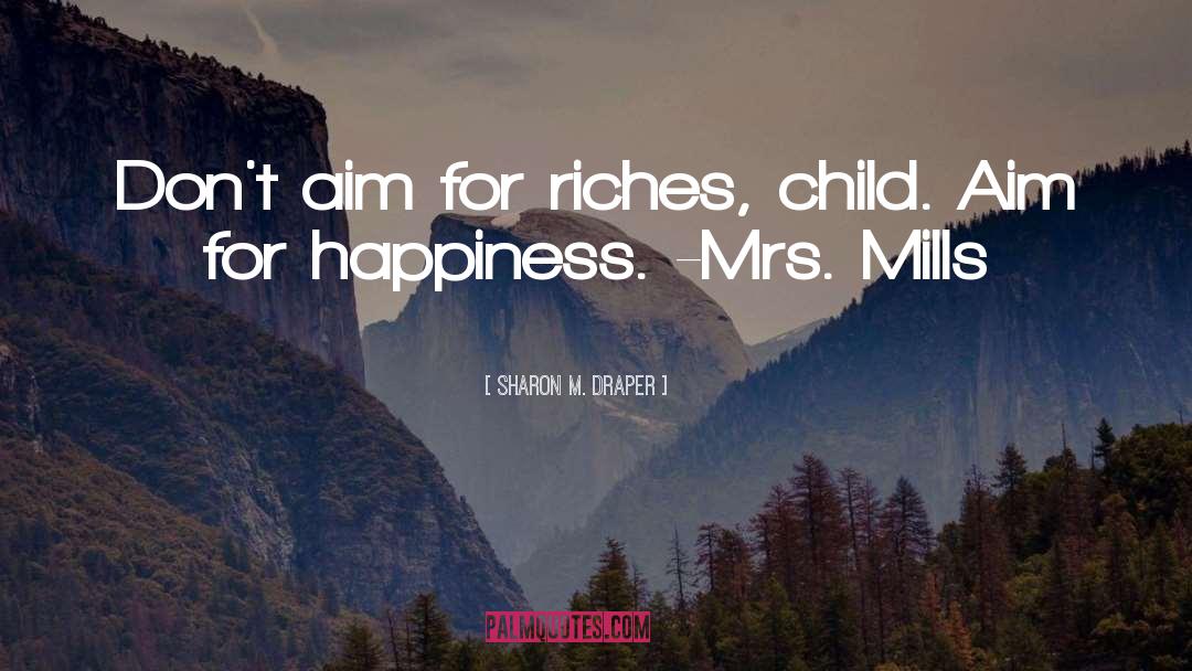 Happiness Child Birth quotes by Sharon M. Draper