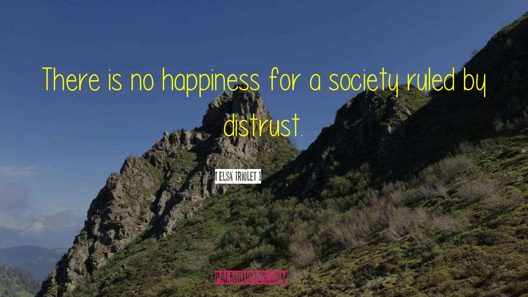 Happiness Choices quotes by Elsa Triolet