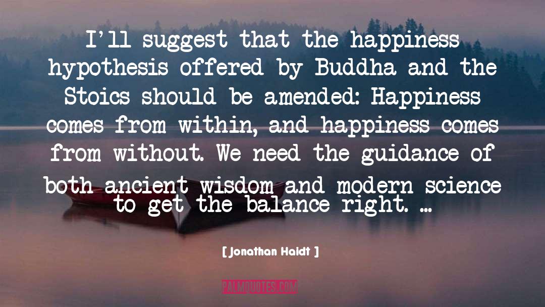 Happiness Comes From Within quotes by Jonathan Haidt