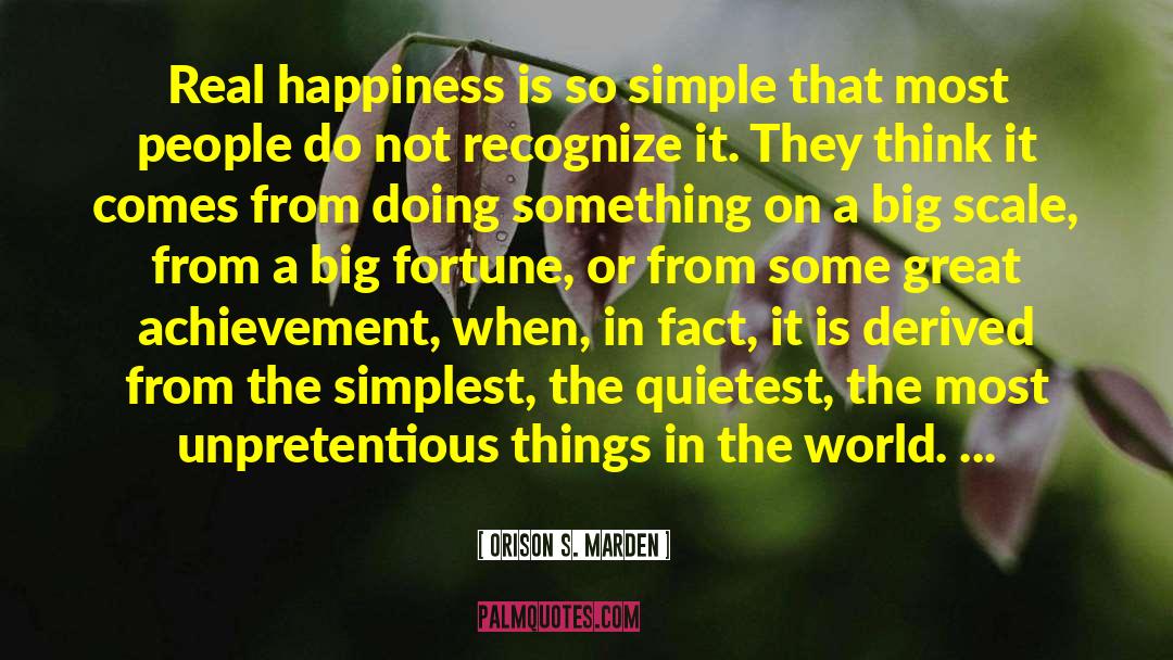 Happiness Comes From Within quotes by Orison S. Marden