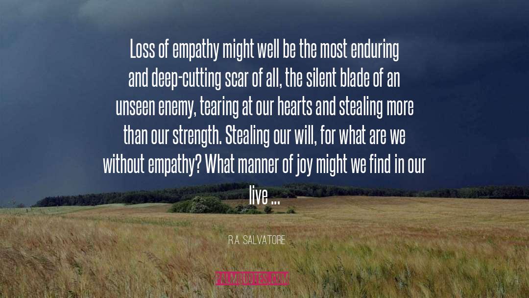 Happiness Empathy Joy quotes by R.A. Salvatore