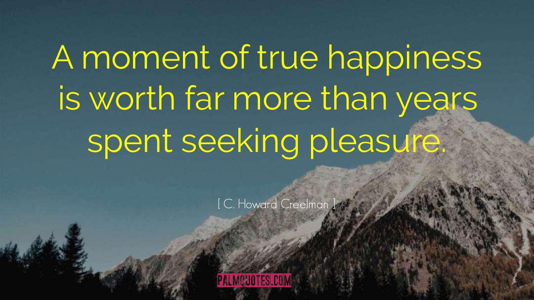 Happiness Equation quotes by C. Howard Creelman
