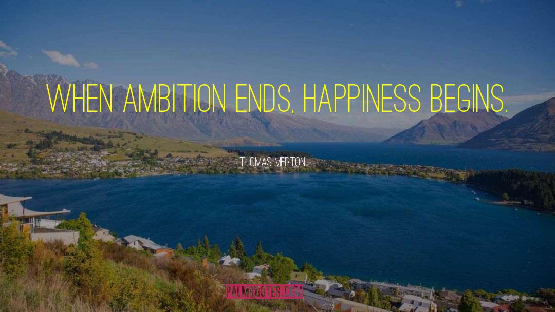 Happiness Equation quotes by Thomas Merton