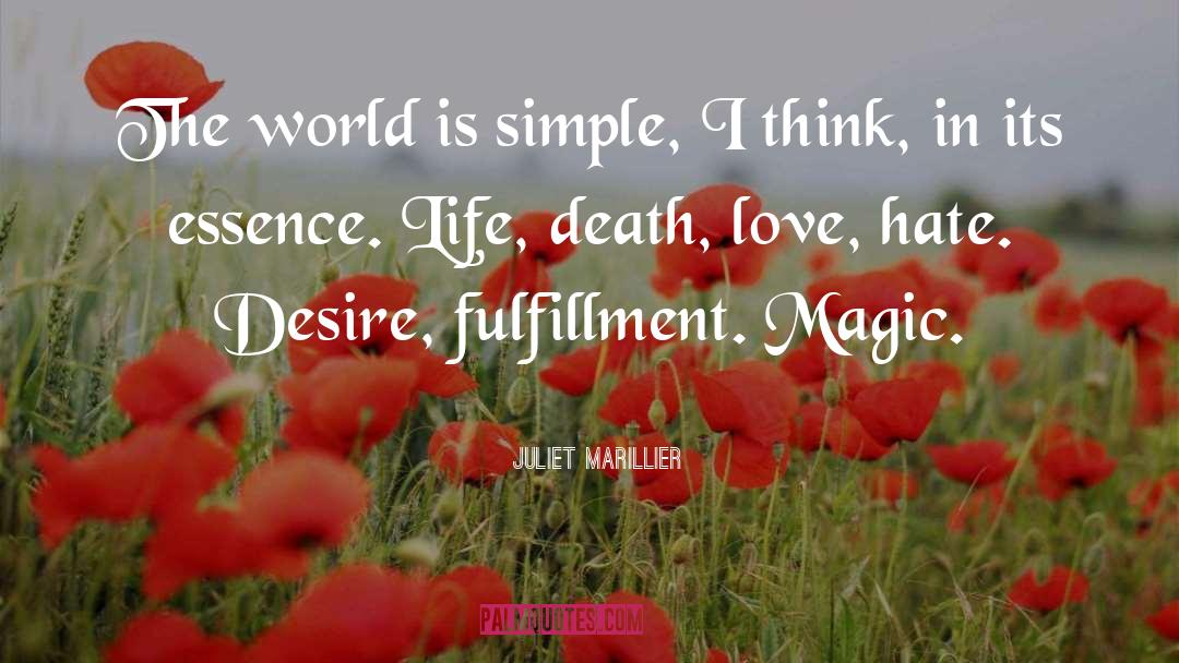 Happiness Fulfillment Desire quotes by Juliet Marillier
