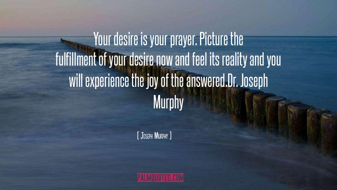 Happiness Fulfillment Desire quotes by Joseph Murphy