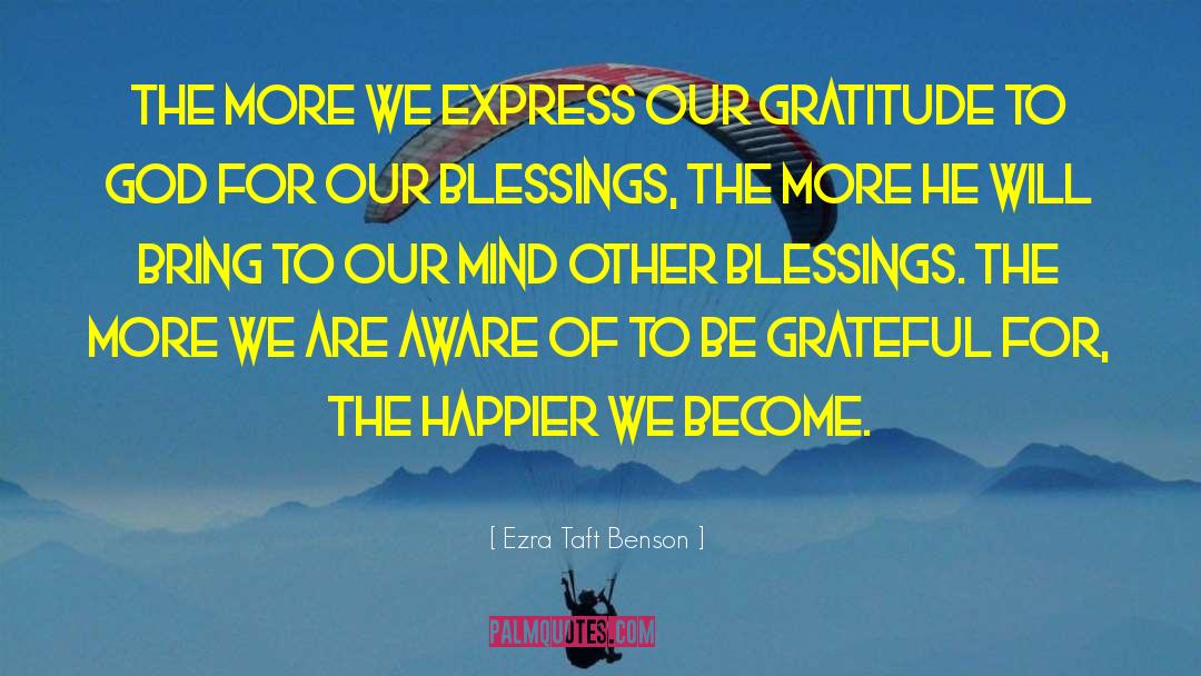 Happiness Gratitude quotes by Ezra Taft Benson
