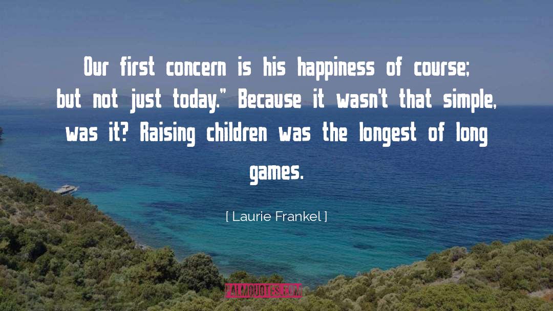 Happiness Iguity quotes by Laurie Frankel