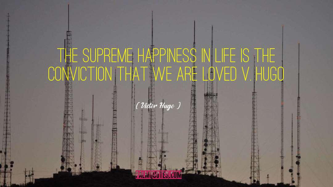 Happiness In Life quotes by Victor Hugo