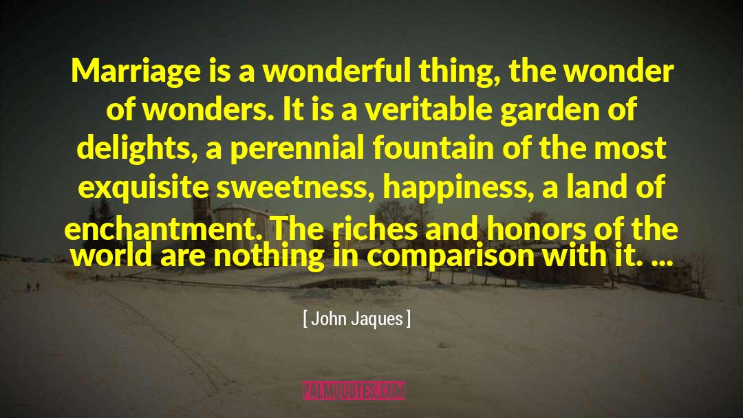 Happiness In Lovelife quotes by John Jaques