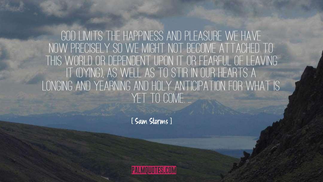 Happiness In Simpleness quotes by Sam Storms