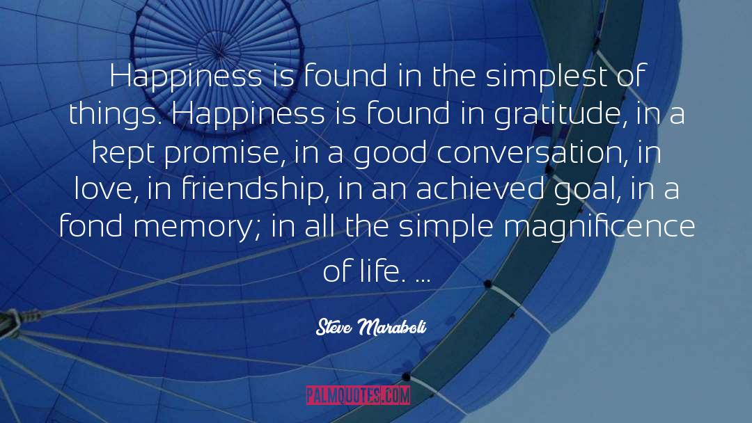 Happiness In Simpleness quotes by Steve Maraboli
