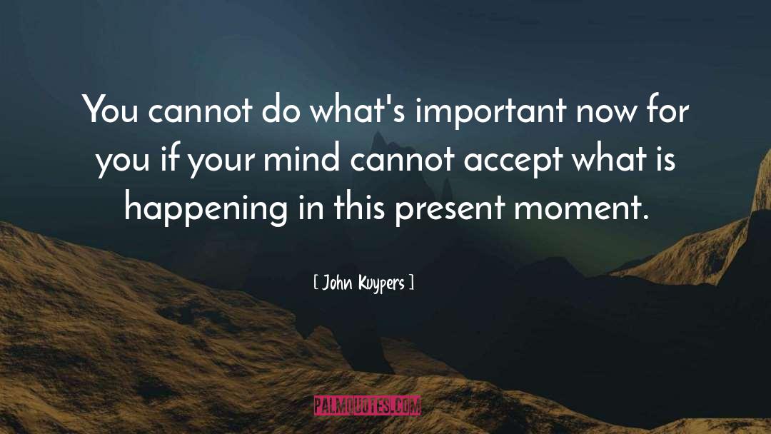 Happiness Inspirational quotes by John Kuypers