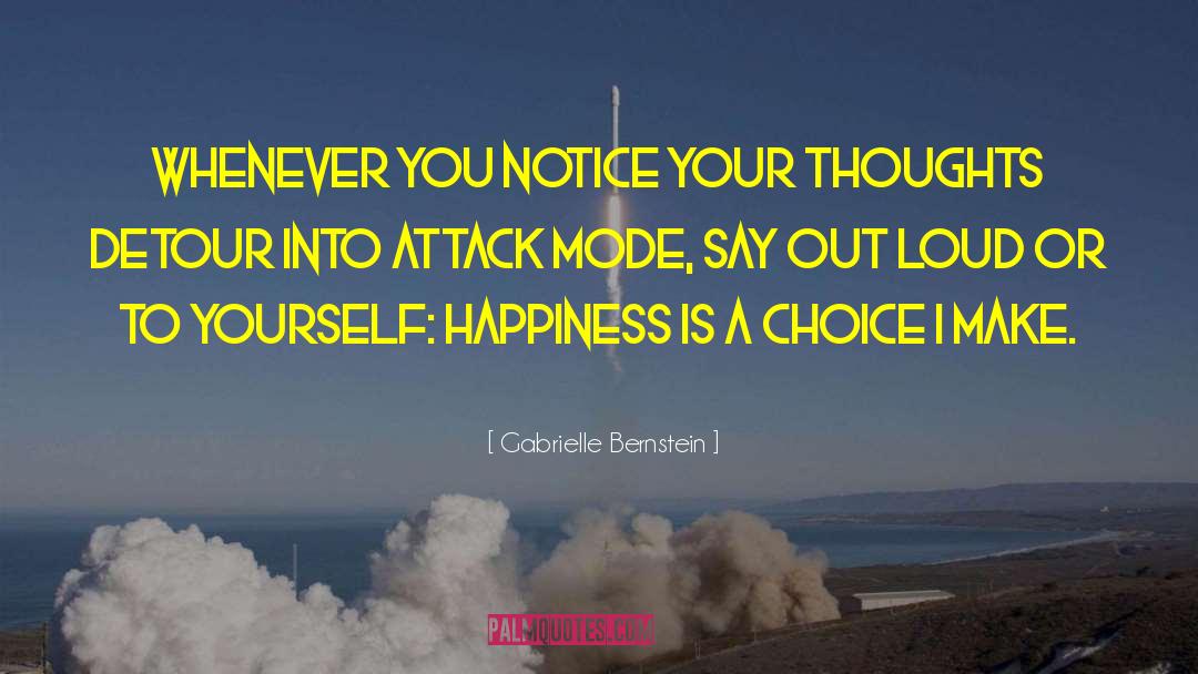 Happiness Is A Choice quotes by Gabrielle Bernstein