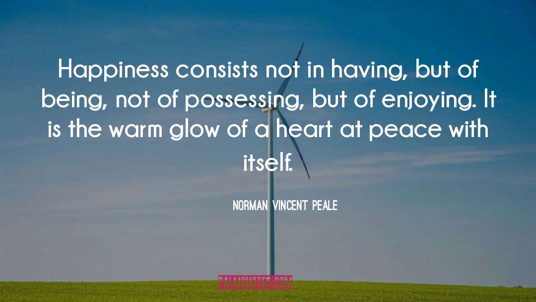 Happiness Is A Warm Gun quotes by Norman Vincent Peale