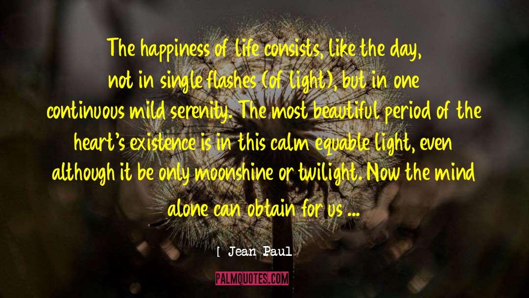 Happiness Is Indescribable quotes by Jean Paul