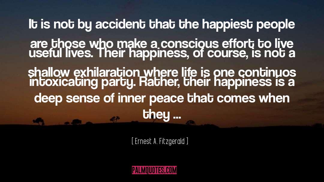 Happiness Is quotes by Ernest A. Fitzgerald