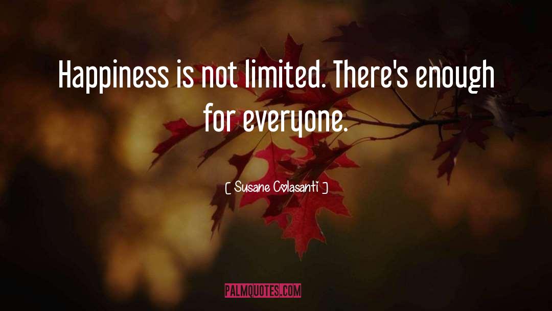 Happiness Is quotes by Susane Colasanti