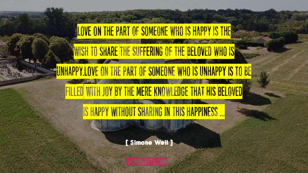 Happiness Is Sharing quotes by Simone Weil