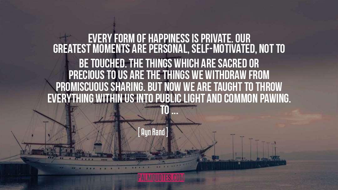 Happiness Is Sharing quotes by Ayn Rand