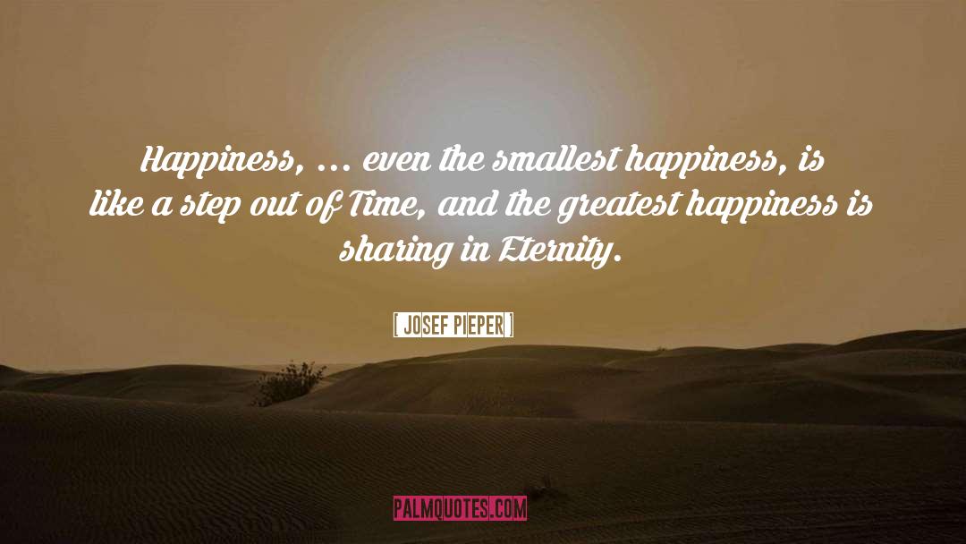 Happiness Is Sharing quotes by Josef Pieper