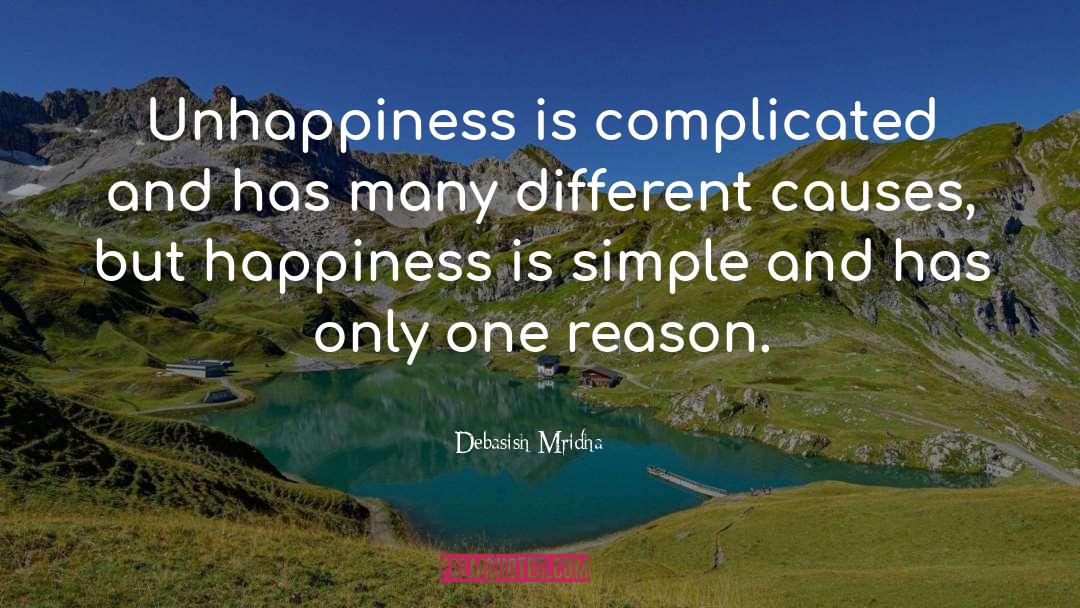 Happiness Is Simple quotes by Debasish Mridha