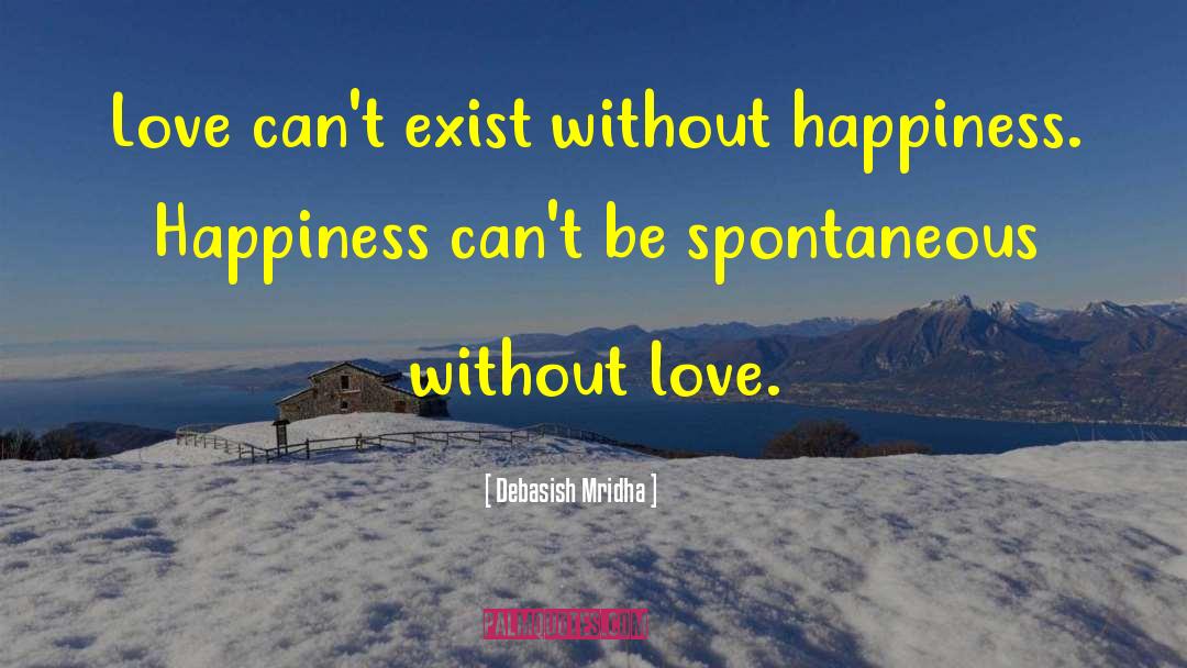 Happiness Kitsch quotes by Debasish Mridha