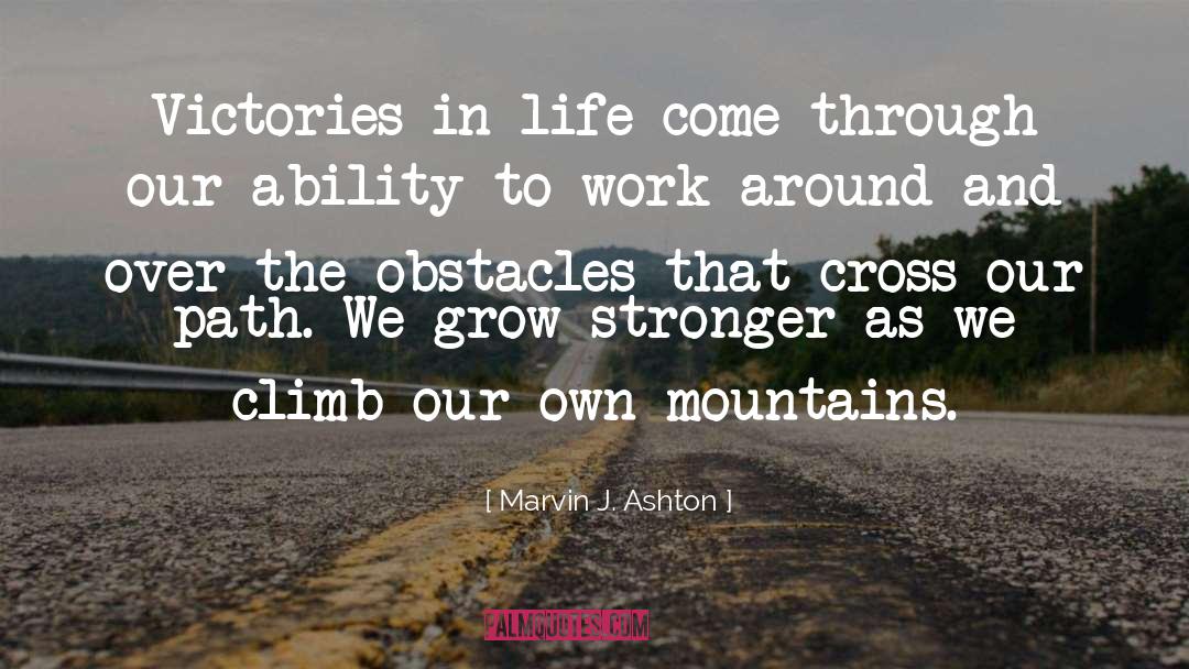 Happiness Life Motivational quotes by Marvin J. Ashton