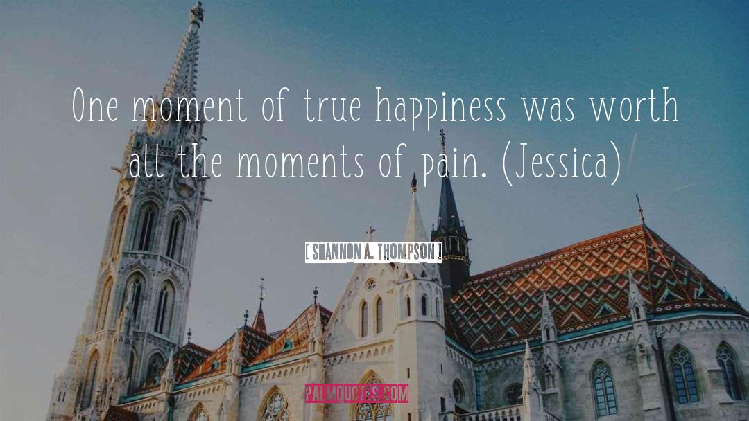 Happiness Life quotes by Shannon A. Thompson