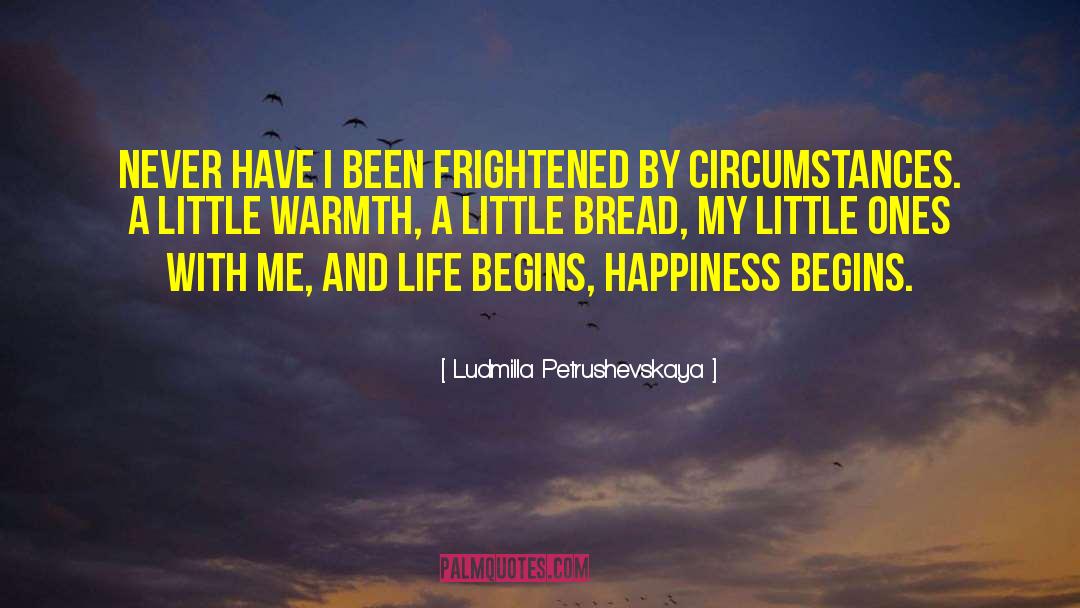 Happiness Life quotes by Ludmilla Petrushevskaya