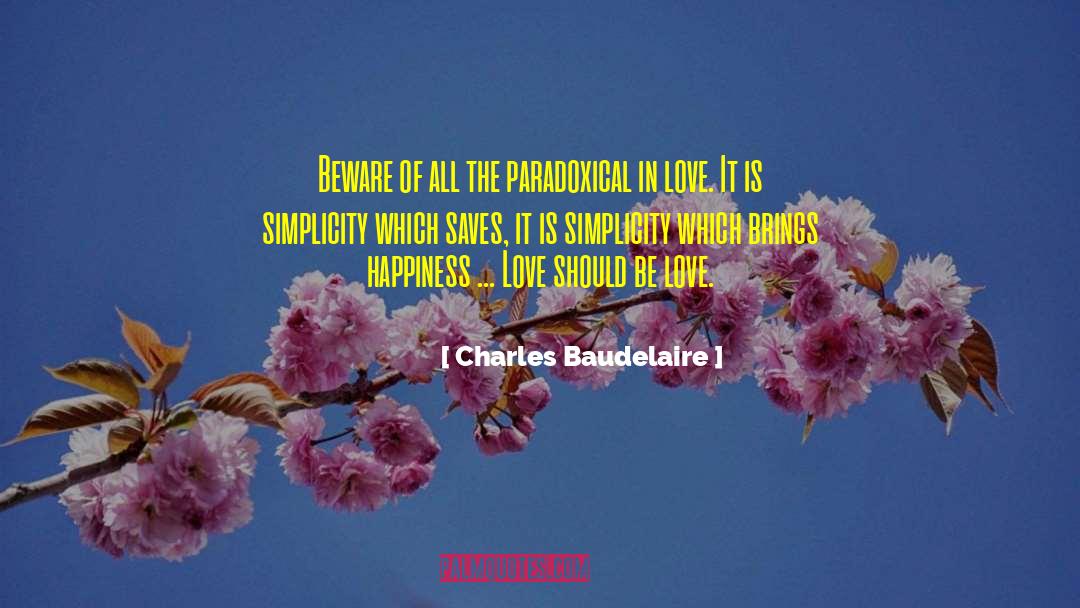 Happiness Love quotes by Charles Baudelaire