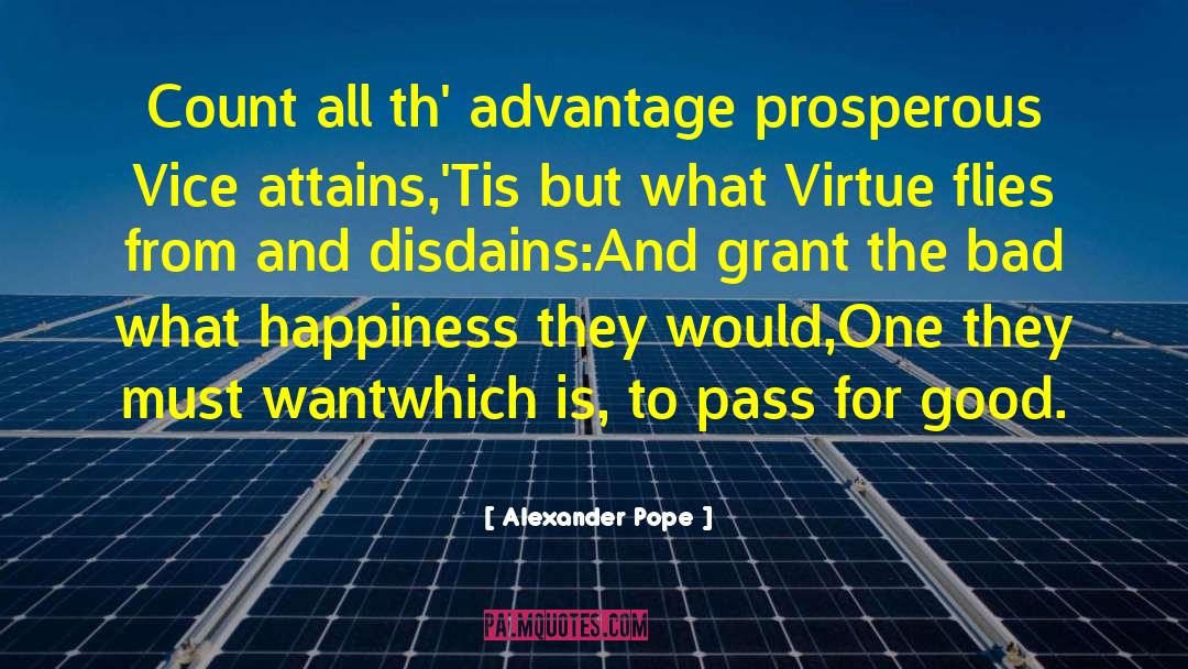 Happiness Now quotes by Alexander Pope